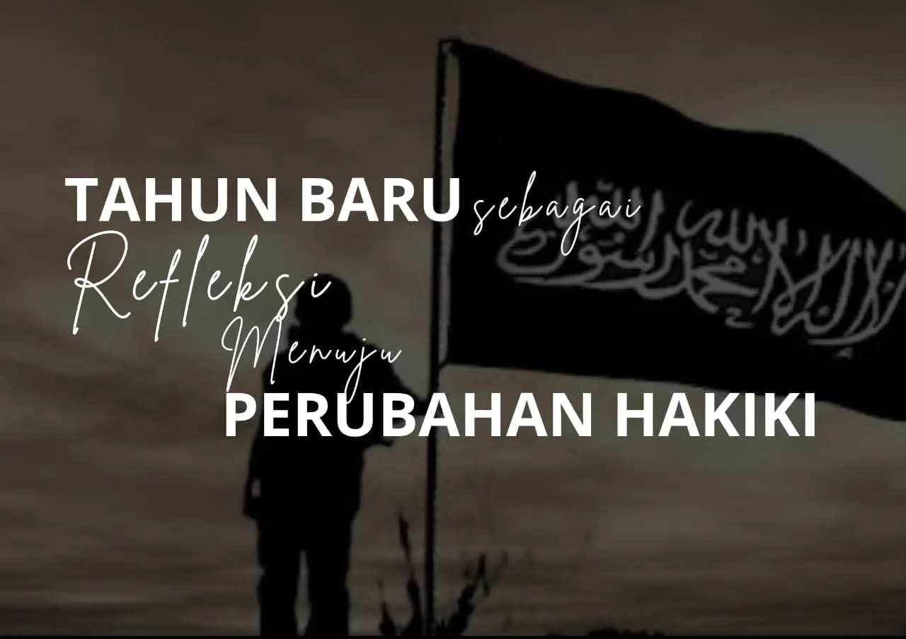 Tahun Baru sebagai Refleksi Menuju Perubahan Hakiki