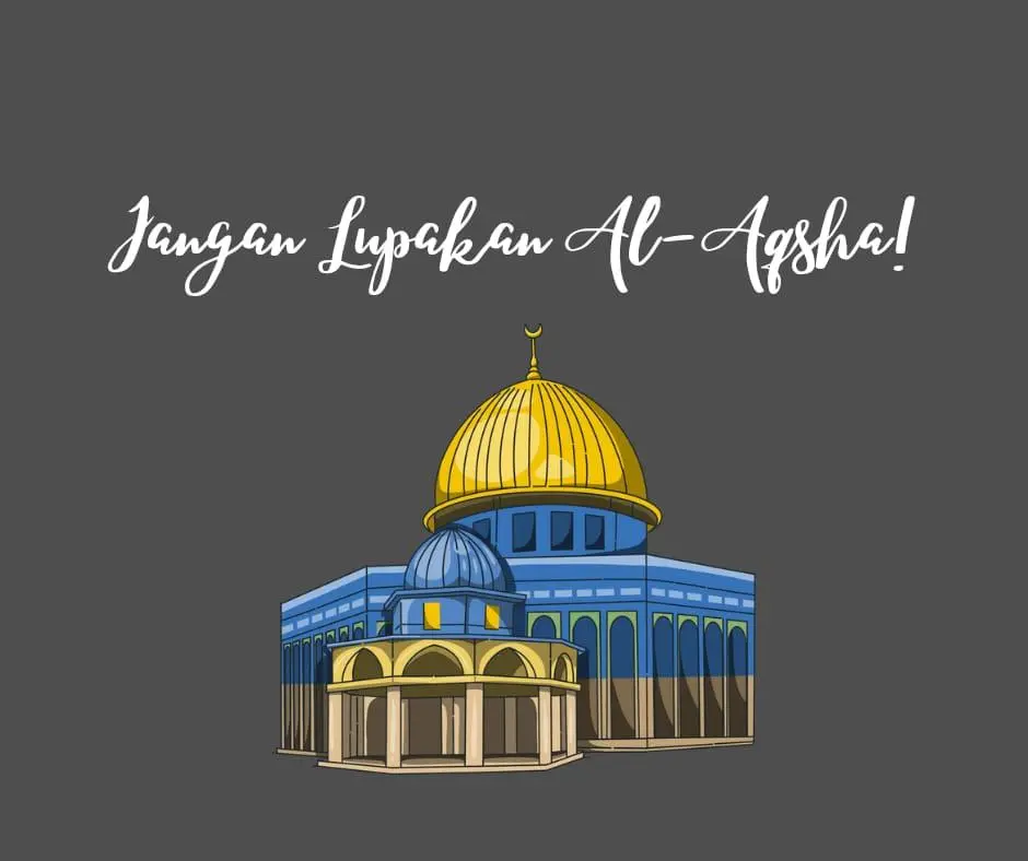 Jangan Lupakan al-Aqsha!